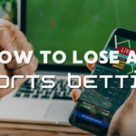 Learn to Lose at Sports Betting - Tips to Waste Money