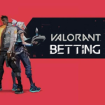 How Can I Make Money Betting on VALORANT?